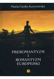 Preromantyzm i romantyzm europejski