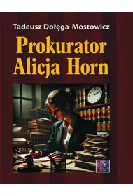 Prokurator Alicja Horn