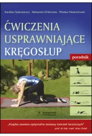 wiczenia usprawniajce krgosup. Poradnik