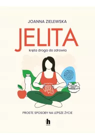 Jelita. Krta droga do zdrowia