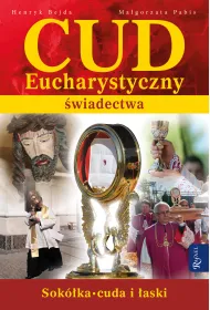 Cud Eucharystyczny. �wiadectwa