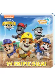 Rubble and Crew Wesoa kpiel 1 W ekipie sia