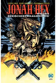 Uniwersum DC Wojna szeciostrzaowcw. Jonah Hex. Tom 8
