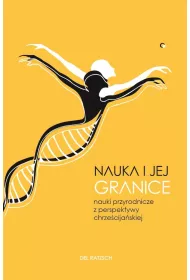 Nauka i jej granice. Nauki przyrodnicze z perspektywy chrze�cija�skiej