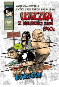 Ucieczka z nieludzkiej ziemi 1940 r.  �amig��wki