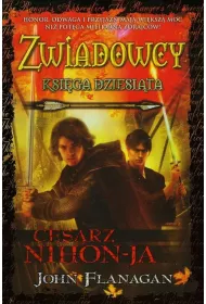 Cesarz Nihon-Ja. Zwiadowcy. Tom 10