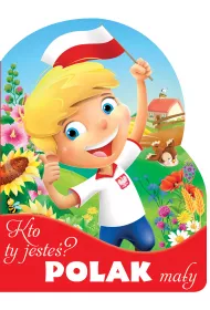 Wykrojnik. Kto ty jeste�? Polak ma�y