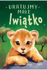 Uratujmy ma�e lwi�tko. Na pomoc zwierzakom