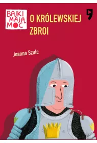 eBook O krlewskiej zbroi. Bajki maj moc mobi epub