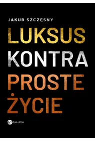 eBook Luksus kontra proste �ycie mobi epub