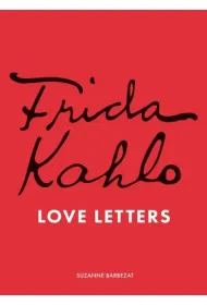 Frida Kahlo. Love Letters wer. angielska