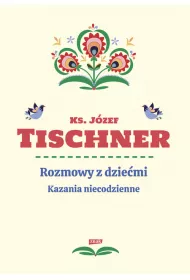 Rozmowy z dzie�mi. Kazania niecodzienne