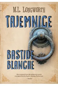 Tajemnice Bastide Blanche. Verlaque i Bonnet na tropie. Tom 7