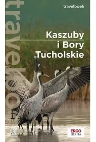 Kaszuby i Bory Tucholskie. Travelbook
