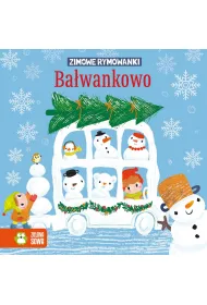 Zimowe rymowanki. Ba�wankowo