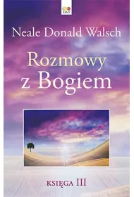 Rozmowy z Bogiem. Ksi�ga 3