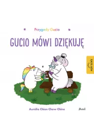 Przygody Gucia. Gucio m�wi dzi�kuj�