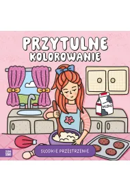 Przytulne kolorowanie. S�odkie przestrzenie