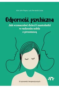 eBook Odporno psychiczna. Jak wzmacnia dzieci i nastolatki w radzeniu sobie z przemoc mobi epub