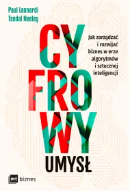 Cyfrowy umys. Jak zarzdza i rozwija biznes w erze algorytmw i sztucznej inteligencji