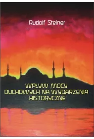 Wp�yw mocy duchowych na wydzarzenia historyczne