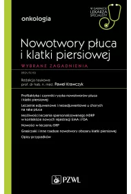 Nowotwory p�uca i klatki piersiowej. Wybrane zagadnienia. Onkologia. W gabinecie lekarza specjalisty