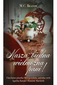 Nasza biedna wielmo�na Pani!