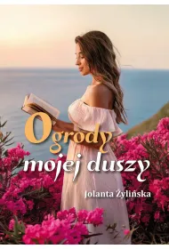 Ogrody mojej duszy