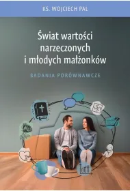 �wiat warto�ci narzeczonych i m�odych ma��onk�w. Badania por�wnawcze