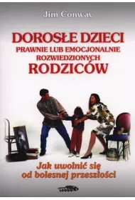 Dorose dzieci prawnie lub emocjonalnie...