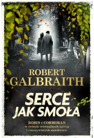 Serce jak smoa. Cormoran Strike. Tom 6