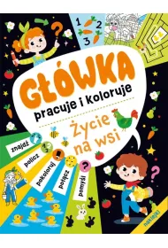 G��wka pracuje i koloruje.  �ycie na wsi