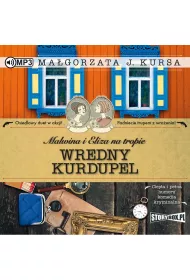 Audiobook Wredny kurdupel. Malwina i Eliza na tropie. Tom 3 CD