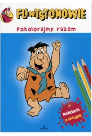 Flintstonowie. Pokolorujmy razem *
