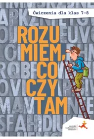 Rozumiem, co czytam. wiczenia dla klas 7-8 (nowa wersja)
