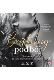 Audiobook Brutalny podb�j. Brutal Hearts. Tom 2 mp3