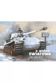 II Wojna wiatowa. Czas pancerza
