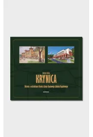 Krynica. Historia i architektura