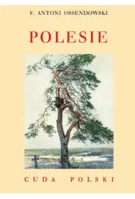Polesie /Cuda Polski