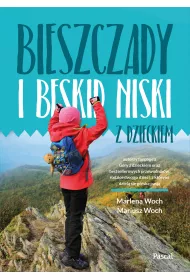 Bieszczady i Beskid Niski z dzieckiem