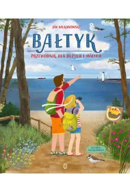 Ba�tyk. Przewodnik dla du�ych i ma�ych