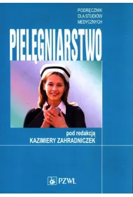 Piel�gniarstwo. Podr�cznik dla studi�w medycznych