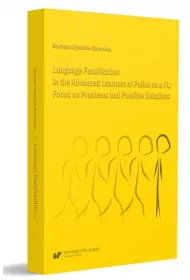 Language Fossilization in the Advanced Learners of Polish as a FL: Focus on Problems and Possible Solutions