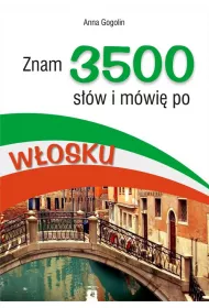 Znam 3500 s��w i m�wie po w�osku