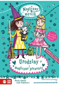 Magiczny mtlik. Urodziny i magiczne prezenty