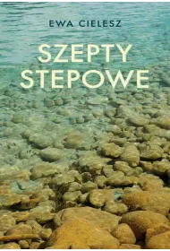 Szepty stepowe. S�o�ce umiera i ta�czy. Tom 2