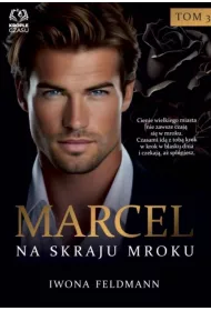Marcel. Na skraju mroku. W�adcy p�wiatka. Tom 3