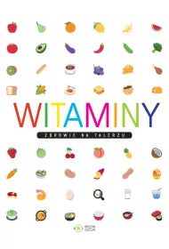 Witaminy. Zdrowie na talerzu