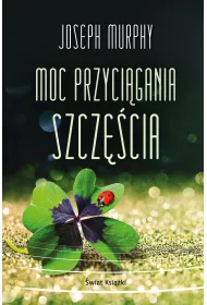 Moc przycigania szczcia