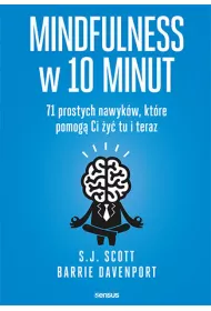 Mindfulness w 10 minut. 71 prostych nawykw